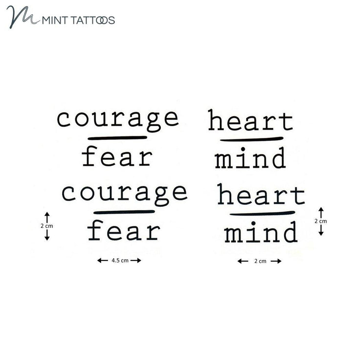 Temporary tattoo from Mint Tattoos. type style text quote "courage over fear" and "heart over mind"  2 each, 4 small tattoos in total